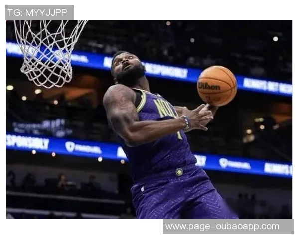 詹姆斯状态回暖表现抢眼沃西赞其活力十足贡献19分15板8助3帽